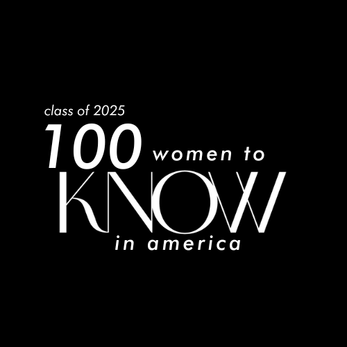 100 Women to KNOW in America — Class of 2025